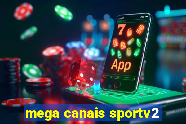 mega canais sportv2